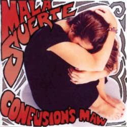Mala Suerte : Confusion's Maw